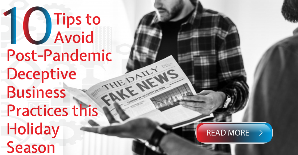 10 Tips to Avoid Post-Pandemic Deceptive Business Practices this Holiday Season